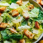 Fresh Caesar Salad with Homemade Dressing
